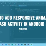 Add Responsive Animation In Splash Activity In Android Studio