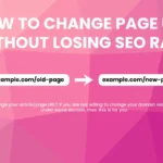 How To Change Page URL Without Losing SEO Rank